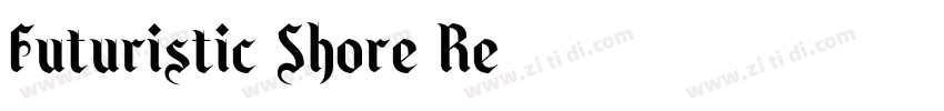 Futuristic Shore Re字体转换